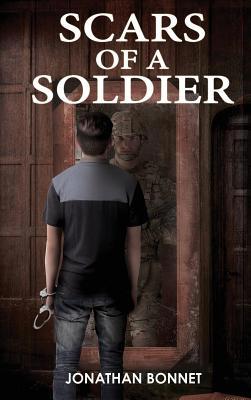 Scars of a Soldier 194581277X Book Cover