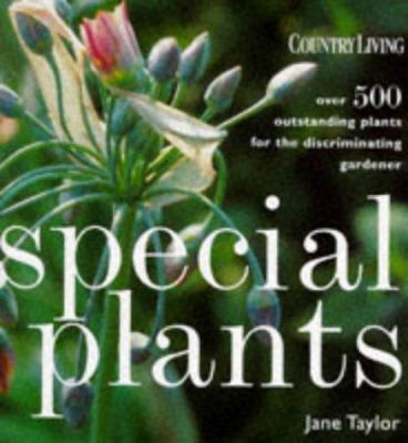 Special Plants: Over 500 Outstanding Plants for... 1899988513 Book Cover