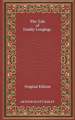 The Tale of Daddy Longlegs - Original Edition B08NVL63WZ Book Cover