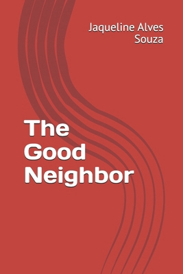 The Good Neighbor B0GYPMMR41 Book Cover