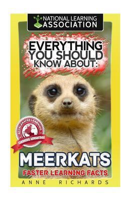 Everything You Should Know About: MEERKATS Fast... 1974117731 Book Cover