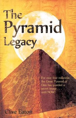 The Pyramid Legacy: For over four millennia the... 1477531033 Book Cover