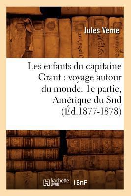 Les Enfants Du Capitaine Grant: Voyage Autour D... [French] 2012694101 Book Cover