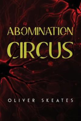 Abomination Circus 1068583622 Book Cover