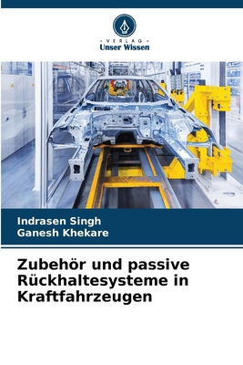 Zubehör und passive Rückhaltesysteme in Kraftfa... [German] 6207510046 Book Cover