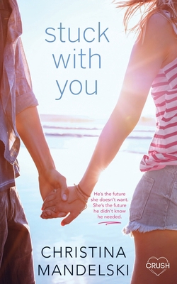 Stuck with You 1690813636 Book Cover