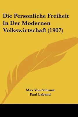 Die Personliche Freiheit In Der Modernen Volksw... [German] 1160871043 Book Cover