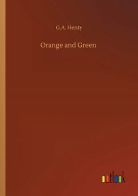 Orange and Green 3752311223 Book Cover