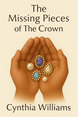 The Missing Pieces of the Crown 1835637817 Book Cover