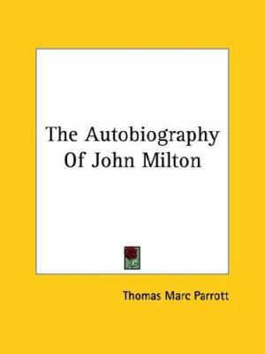 The Autobiography Of John Milton 1425469388 Book Cover