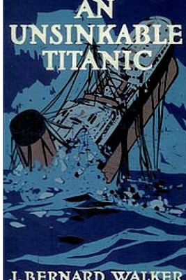 An Unsinkable Titanic 1329915690 Book Cover