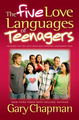 The Five Love Languages of Teenagers 1881273393 Book Cover