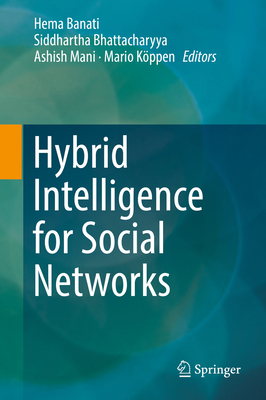 Hybrid Intelligence for Social Networks 3319651382 Book Cover
