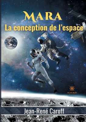 Mara: La conception de l'espace [French] B09MRCKQS1 Book Cover