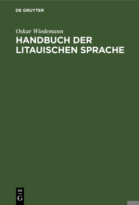 Handbuch Der Litauischen Sprache: Grammatik, Te... [German] 3111152251 Book Cover