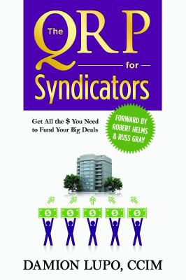 The QRP for Syndicators: Get all the Money you ... 1945057025 Book Cover