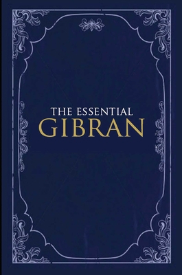 Essential Gibran 1851689729 Book Cover