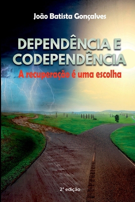 Dependência E Codependência [Portuguese] 8547105239 Book Cover