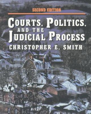 Courts, Politics, and the Judicial Process 0830414819 Book Cover