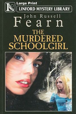 The Murdered Schoolgirl [Large Print] 184782370X Book Cover