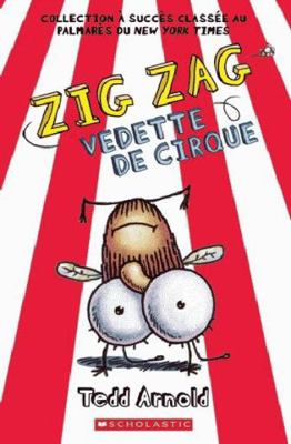 Zig Zag: N° 14 - Zig Zag Vedette de Cirque [French] 1443168890 Book Cover