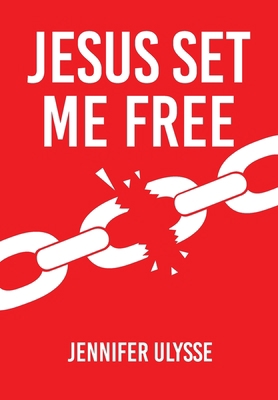 Jesus Set Me Free 1685704492 Book Cover