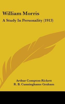 William Morris: A Study In Personality (1913) 1436531969 Book Cover