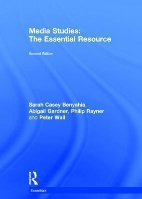 Media Studies: The Essential Resource 0415540143 Book Cover