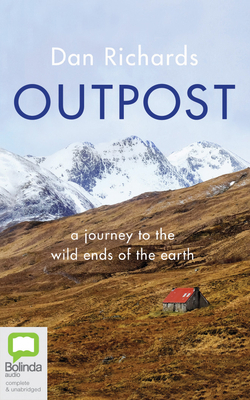 Outpost: A Journey to the Wild Ends of the Earth 0655667903 Book Cover