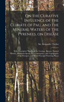 On the Curative Influence of the Climate of Pau... 101538286X Book Cover