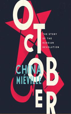 October: The Story of the Russian Revolution 197860453X Book Cover