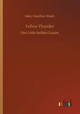 Yellow Thunder 3732639290 Book Cover