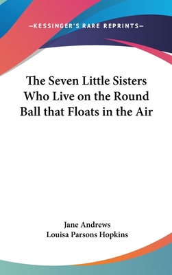 The Seven Little Sisters Who Live on the Round ... 0548018804 Book Cover