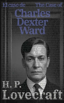 El caso de Charles Dexter Ward - The Case of Ch... [Spanish] 1915088909 Book Cover