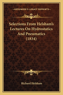 Selections From Helsham's Lectures On Hydrostat... 1166928322 Book Cover