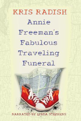 Annie Freeman's Fabulous Traveling Funeral 1428142886 Book Cover