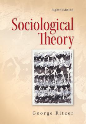 Sociological Theory 0078111676 Book Cover