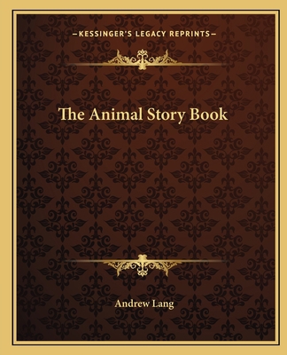 The Animal Story Book 1162592494 Book Cover