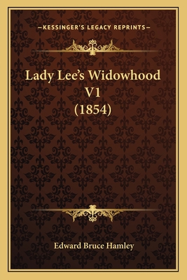 Lady Lee's Widowhood V1 (1854) 1165383101 Book Cover