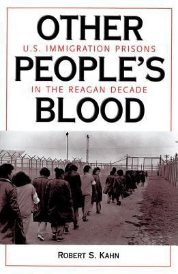 Other People's Blood: U.S. Immigration Prisons ... 0813324467 Book Cover