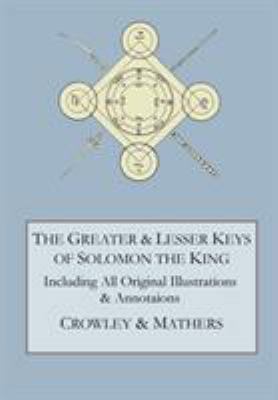 The Greater and Lesser Keys of Solomon the King 0998136476 Book Cover