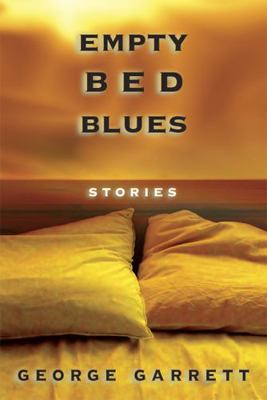 Empty Bed Blues: Stories 0826216307 Book Cover