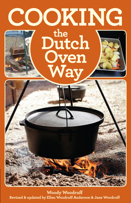 Cooking the Dutch Oven Way 0762782102 Book Cover