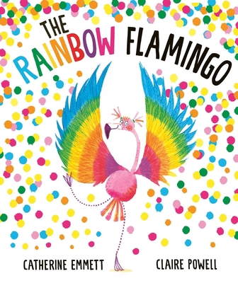 Simon Schuster Childrens Books Rainbow Flamingo. 1471181731 Book Cover