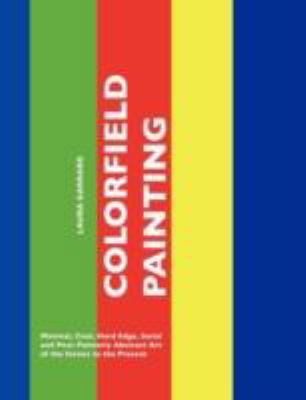 Colorfield Painting: Minimal, Cool, Hard Edge, ... 1861713452 Book Cover