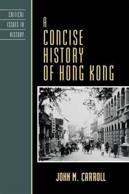 A Concise History of Hong Kong 0742534227 Book Cover