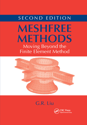 Meshfree Methods: Moving Beyond the Finite Elem... 1138372706 Book Cover