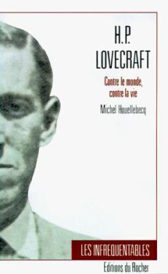 H.P. Lovecraft: Contre Le Monde, Contre La Vie [French] 158348194X Book Cover