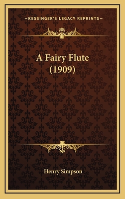 A Fairy Flute (1909) 1168727294 Book Cover