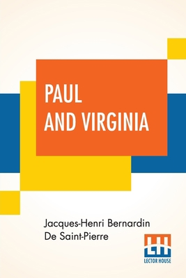 Paul And Virginia: With A Memoir Of The Author ... 9389582520 Book Cover